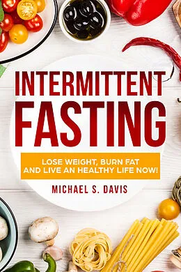 E-Book (epub) Intermittent Fasting von Michael S. Davis