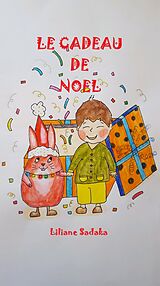 E-Book (epub) Le Cadeau de Noel von Liliane Sadaka