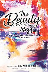 eBook (epub) The Beauty in My Mess de S. Nicole Long