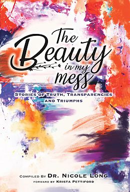 eBook (epub) The Beauty in My Mess de S. Nicole Long