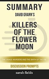 E-Book (epub) Summary: David Grann's Killers of the Flower Moon von Sarah Fields