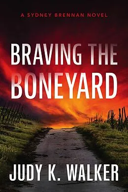 E-Book (epub) Braving the Boneyard von Judy K. Walker