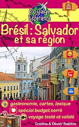 eBook (epub) Brésil: Salvador et sa région de Cristina Rebiere