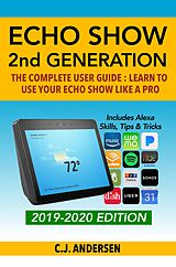 E-Book (epub) Amazon Echo Show - The Complete User Guide von CJ Andersen