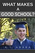 E-Book (epub) What Makes a Good School? von A. I. Abana