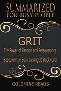 E-Book (epub) Grit - Summarized for Busy People von Goldmine Reads