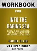 E-Book (epub) Workbook for Into the Raging Sea: Thirty-Three Mariners, One Megastorm, and the Sinking of El Faro (Max-Help Books) von Dan Young
