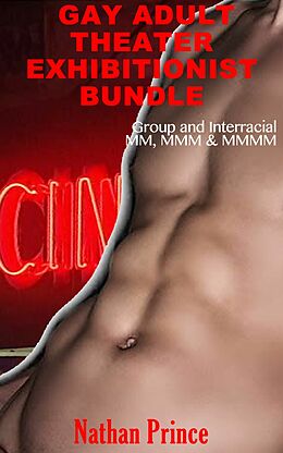 eBook (epub) Gay Adult Theater Exhibitionism Bundle de Nathan Prince