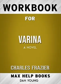 E-Book (epub) Workbook for Varina: A Novel (Max-Help Books) von Dan Young