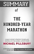 E-Book (epub) Summary of The Hundred-Year Marathon: China's Secret Strategy to Replace America as the Global Superpower von Paul Adams