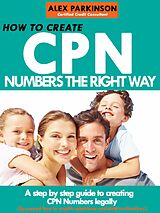 E-Book (epub) How to Create Cpn Numbers the Right way von Alex Parkinson