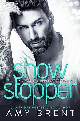 E-Book (epub) Show Stopper von Amy Brent