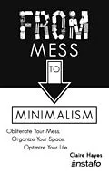 E-Book (epub) From Mess to Minimalism von Instafo, Claire Hayes