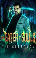 E-Book (epub) The Eater of Souls von T.L. Cerepaka