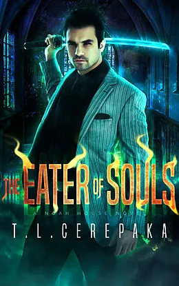 E-Book (epub) The Eater of Souls von T.L. Cerepaka