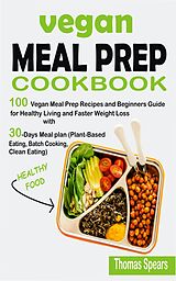 eBook (epub) Vegan Meal Prep Cookbook de Thomas Spears