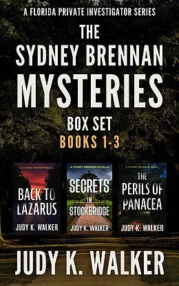E-Book (epub) The Sydney Brennan Mystery Series: Books 1-3 von Judy K. Walker