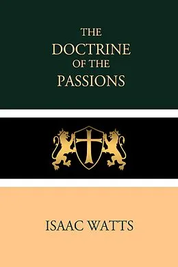 E-Book (epub) The Doctrine of the Passions von Isaac Watts