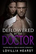 E-Book (epub) Deflowered By The Doctor von Lovillia Hearst