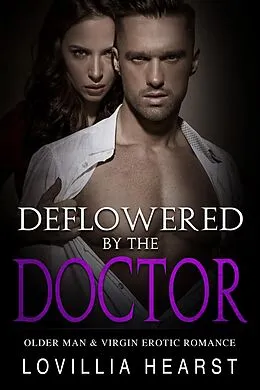 E-Book (epub) Deflowered By The Doctor von Lovillia Hearst