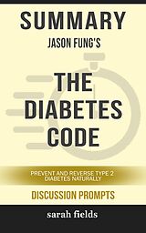 E-Book (epub) Summary: Jason Fung's The Diabetes Code von Sarah Fields