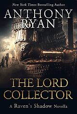 eBook (epub) The Lord Collector: A Raven's Shadow Novella de Anthony Ryan