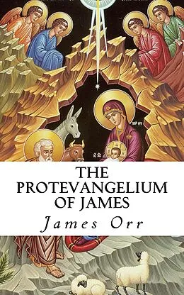 E-Book (epub) The Protoevangelium of James von James Orr