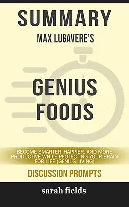 E-Book (epub) Summary: Max Lugavere's Genius Foods von Sarah Fields
