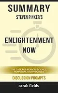 E-Book (epub) Summary: Steven Pinker's Enlightenment Now von Sarah Fields