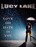 E-Book (epub) Love Or Hate Is You von Lucy Lane