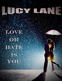 E-Book (epub) Love Or Hate Is You von Lucy Lane
