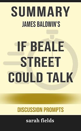 eBook (epub) Summary: James Baldwin's If Beale Street Could Talk de Sarah Fields