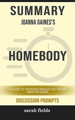 eBook (epub) Summary: Joanna Gaines' Homebody de Sarah Fields