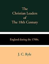 eBook (epub) The Christian Leaders of the 18th Century de J. C. Ryle