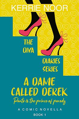 eBook (epub) A Dame Called Derek de Kerrie Noor