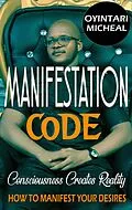 E-Book (epub) Manifestation Code von Oyintari Micheal