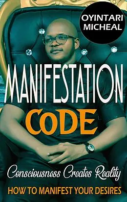 E-Book (epub) Manifestation Code von Oyintari Micheal