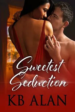 E-Book (epub) Sweetest Seduction von KB Alan