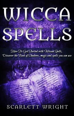 E-Book (epub) Wicca Spells von Scarlett Wright