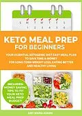 E-Book (epub) Keto Meal Prep for Beginners von Amy Maria Adams