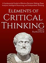 eBook (epub) Elements of Critical Thinking de Albert Rutherford