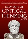 E-Book (epub) Elements of Critical Thinking von Albert Rutherford