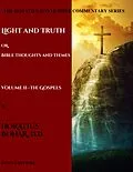 E-Book (epub) Light and Truth or Gospel Thoughts and Themes: Volume II: Gospels von Horatius Bonar