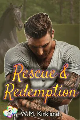 E-Book (epub) Rescue & Redemption von W.M. Kirkland