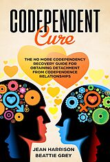 eBook (epub) Codependent Cure de Jean Harrison, Beattie Grey