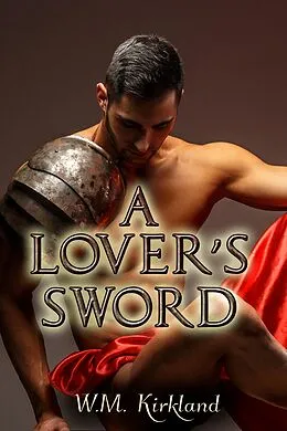 E-Book (epub) A Lover's Sword von W.M. Kirkland