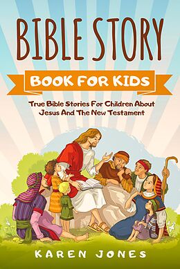 eBook (epub) Bible Story Book For Kids de Karen Jones