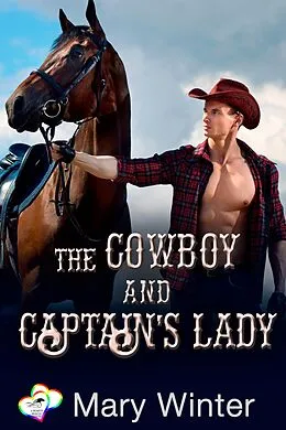 E-Book (epub) The Cowboy and Captain's Lady von Mary Winter