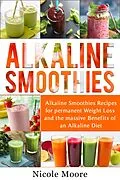 E-Book (epub) Alkaline Smoothies von Nicole Moore