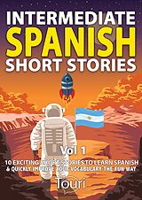 eBook (epub) Intermediate Spanish Short Stories de Touri Language Learning